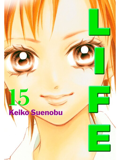 Title details for Life, Volume 15 by Keiko Suenobu - Available